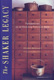 The Shaker Legacy: Perspectives of an Enduring Tradition