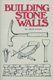 Building Stone Walls