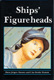 Ship's Figureheads