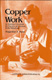 Copper Work; An Illustrated Text Book for Teachers and Students in the Manu