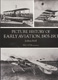 Picture History Of Early Aviation, 1903-1913 With 307 Illustrations