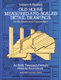 Old House Measured and Scaled Detail Drawings for Builders and Carpent
