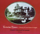 Victorian Houses: A Treasury of Lesser-Known Examples