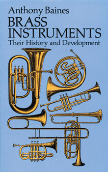 Brass Instruments Their History and Development