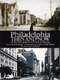 Philadelphia Then And Now