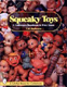 Squeaky Toys: A Collector's Handbook and Price Guide