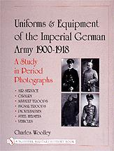 Uniforms & Equipment of the Imperial German Army 1900-1918